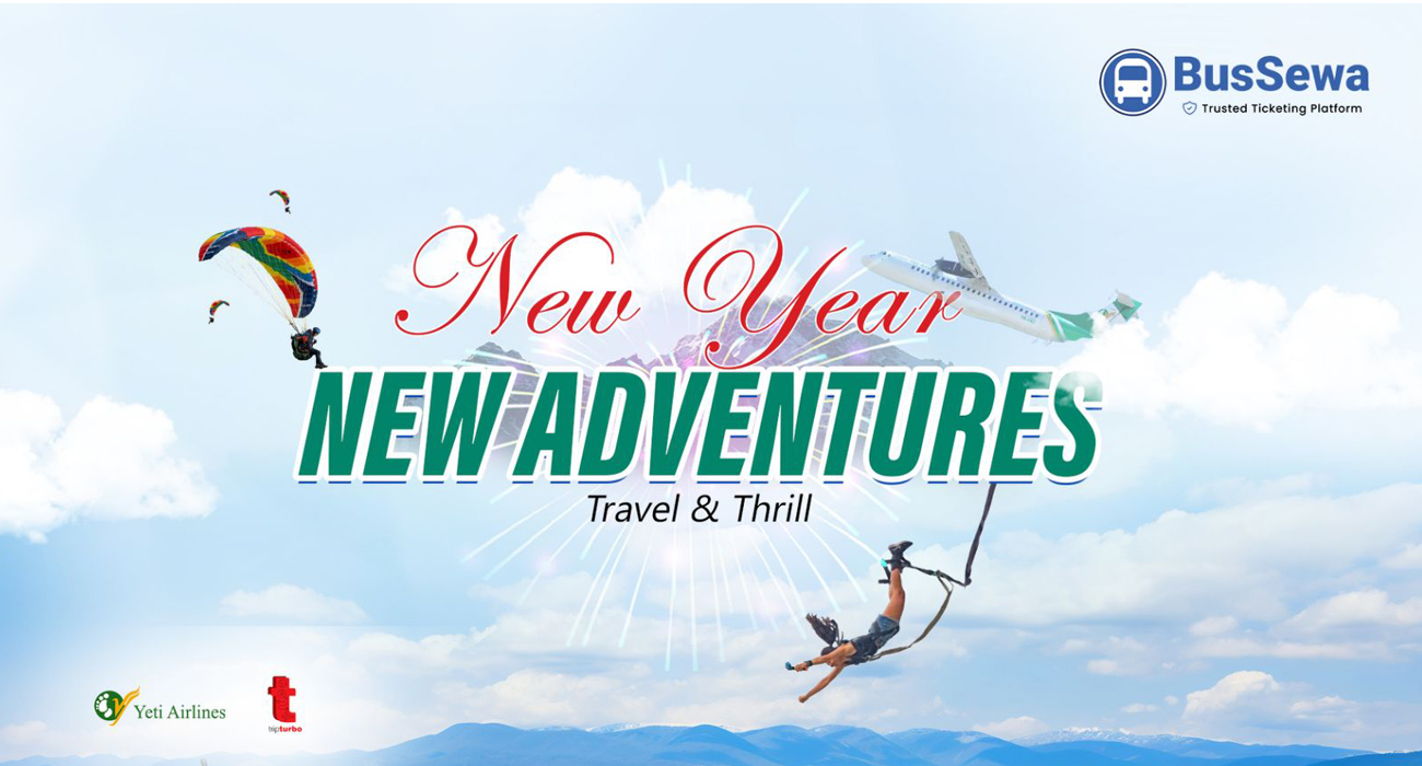 बस सेवाको ‘न्यू यएर, न्यू एड्भेन्चर’ क्याम्पेन